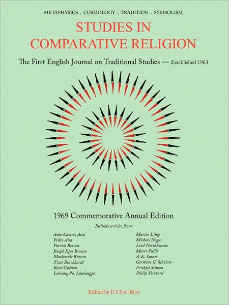 Studies in Comparative Religion : 1969 Commemorative Annual Edition