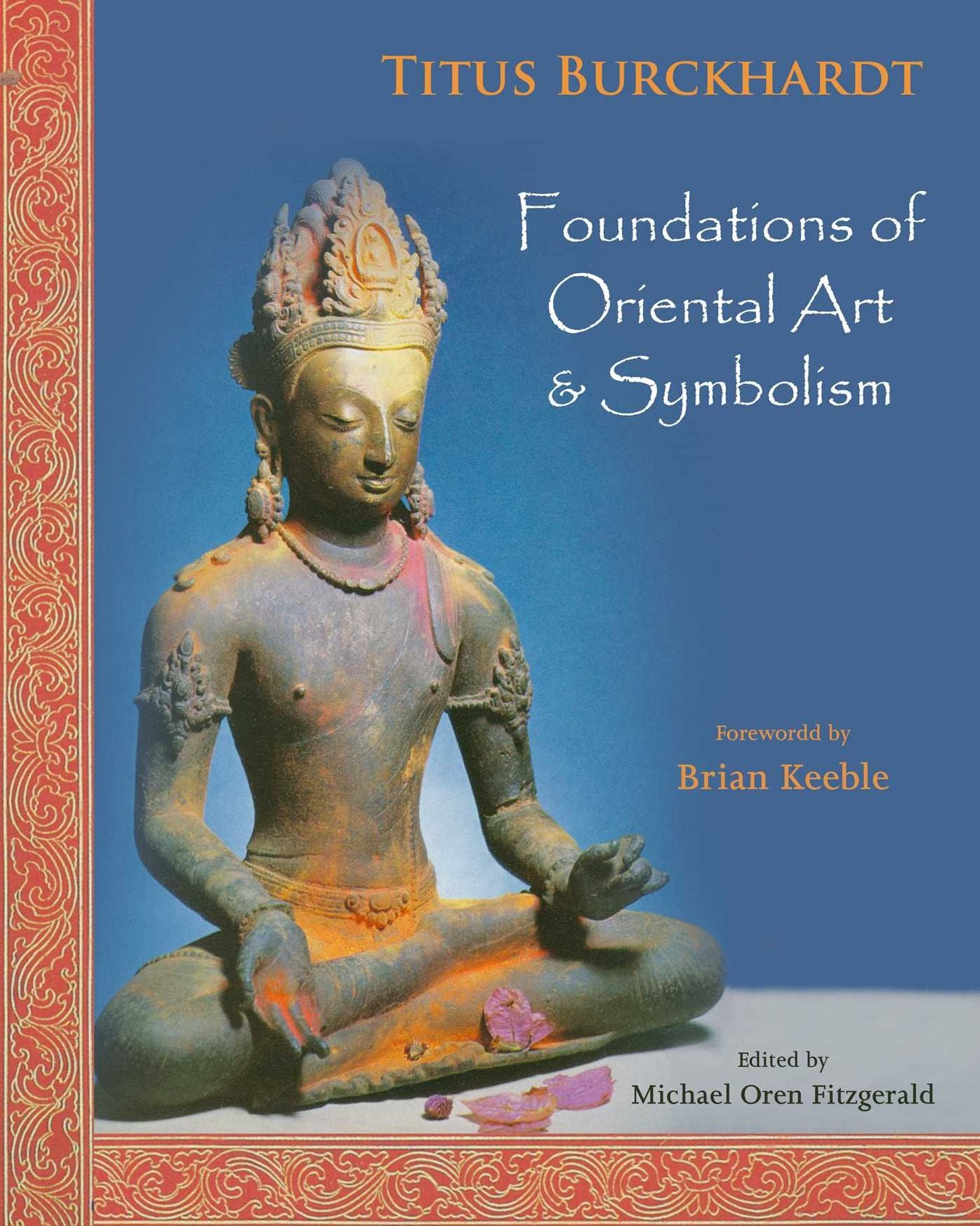 Foundations of Oriental Art &amp; Symbolism