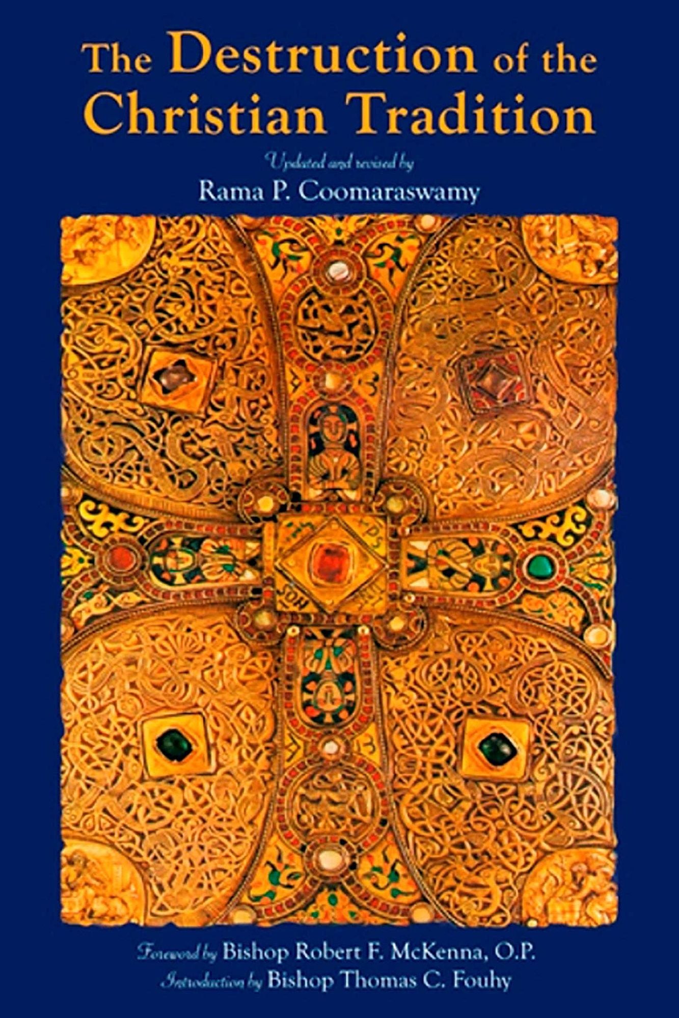 The Destruction of the Christian Tradition, Updated and Revised: Updated and Revised