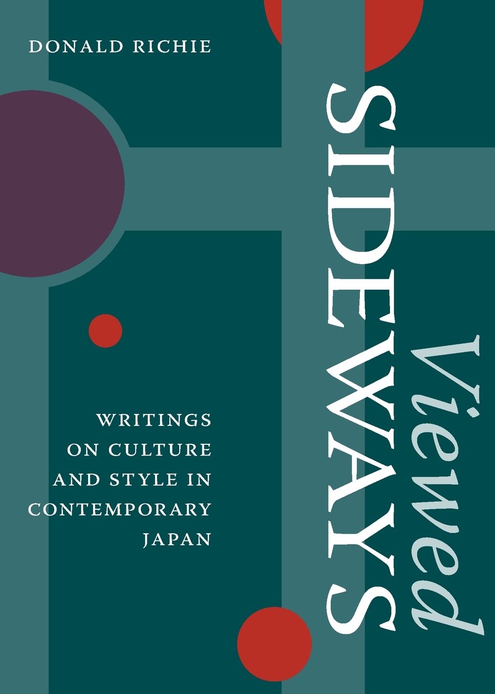 Viewed Sideways: Writings on Culture and Style in Contemporary Japan