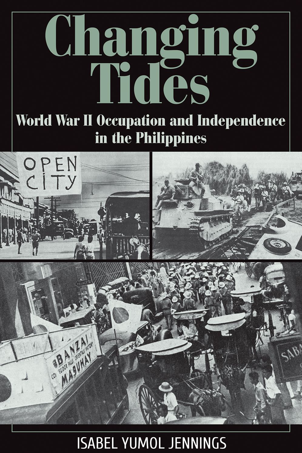 Changing Tides: World War II Occupation and Independence in the Philippines