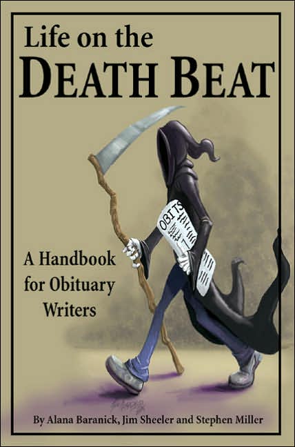 Life on the Death Beat: A Handbook for Obituary Writers