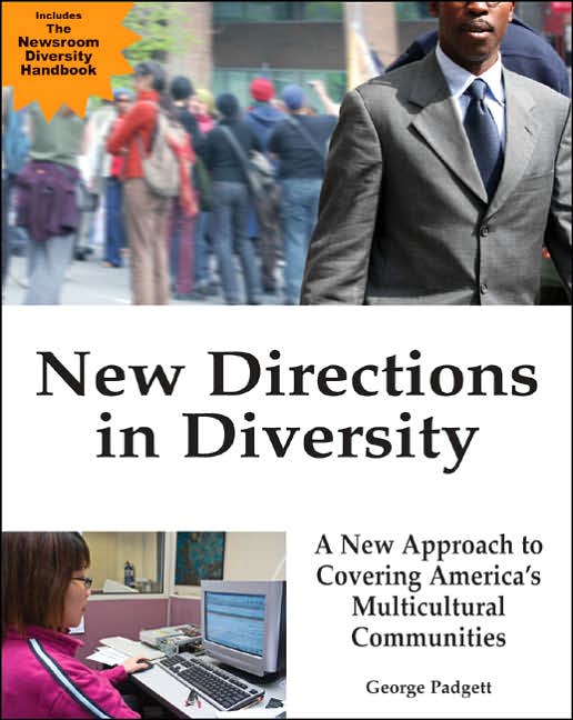 New Directions in Diversity: A New Approach to Covering America's Multicultural Communities