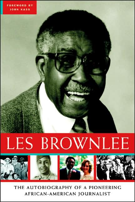Les Brownlee: The Autobiography of a Pioneering African-American Journalist