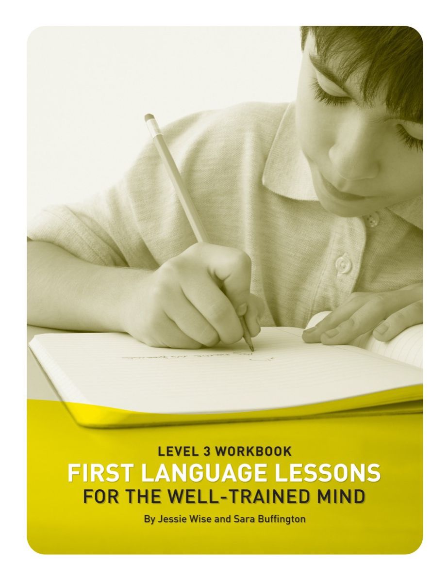 First Language Lessons for the Well-Trained Mind, Level 3 Student Workbook