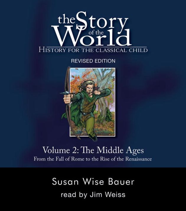 The Story of the World: History for the Classical Child: The Middle Ages: Audiobook
