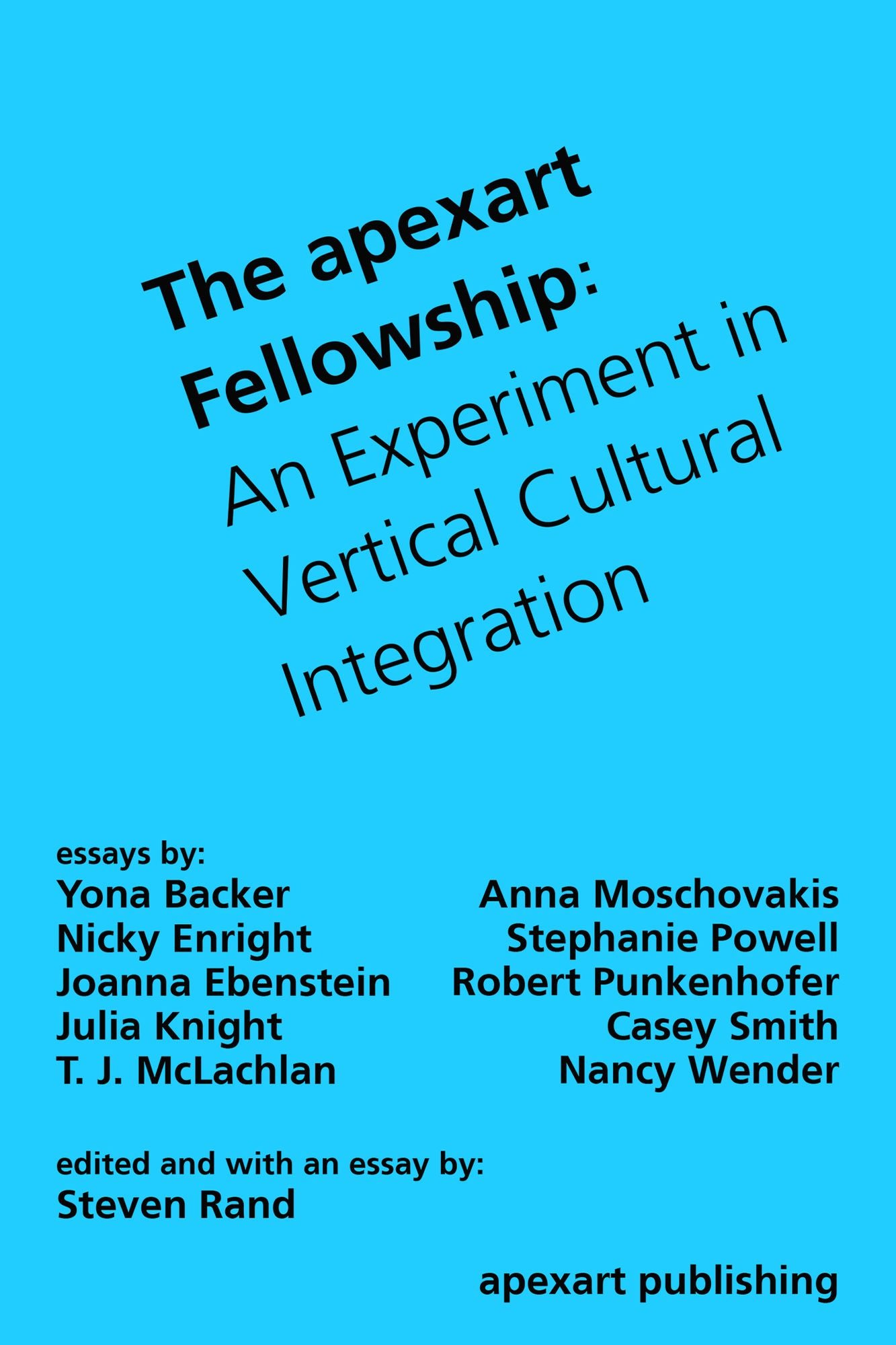 The apexart Fellowship: An Experiment in Vertical Cultural Integration