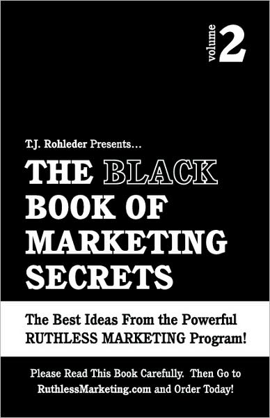 The Black Book Of Marketing Secrets, Vol. 2