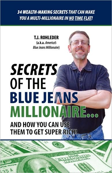Secrets Of The Blue Jeans Millionaire