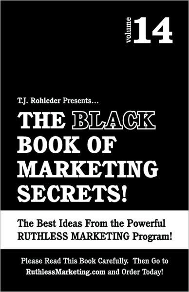 The Black Book Of Marketing Secrets, Vol. 14