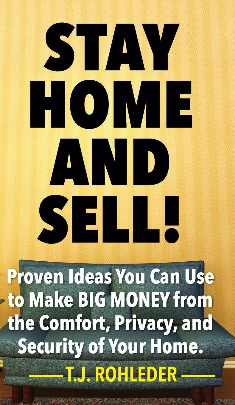 Stay Home and Sell!