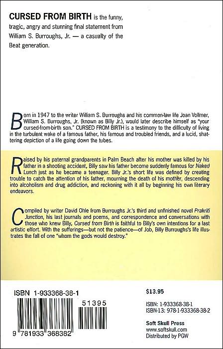 Cursed from Birth: The Short, Unhappy Life of William S. Burroughs Jr.