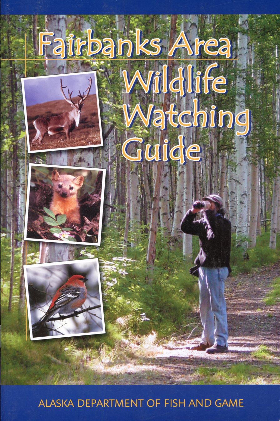 Fairbanks Area Wildlife Watching Guide