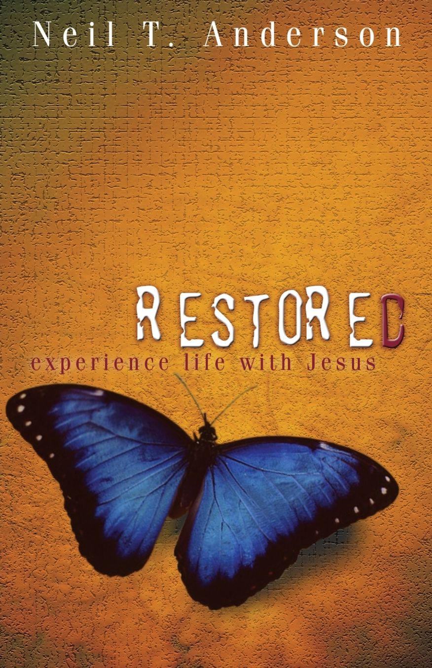 Restored: Experience Life With Jesus