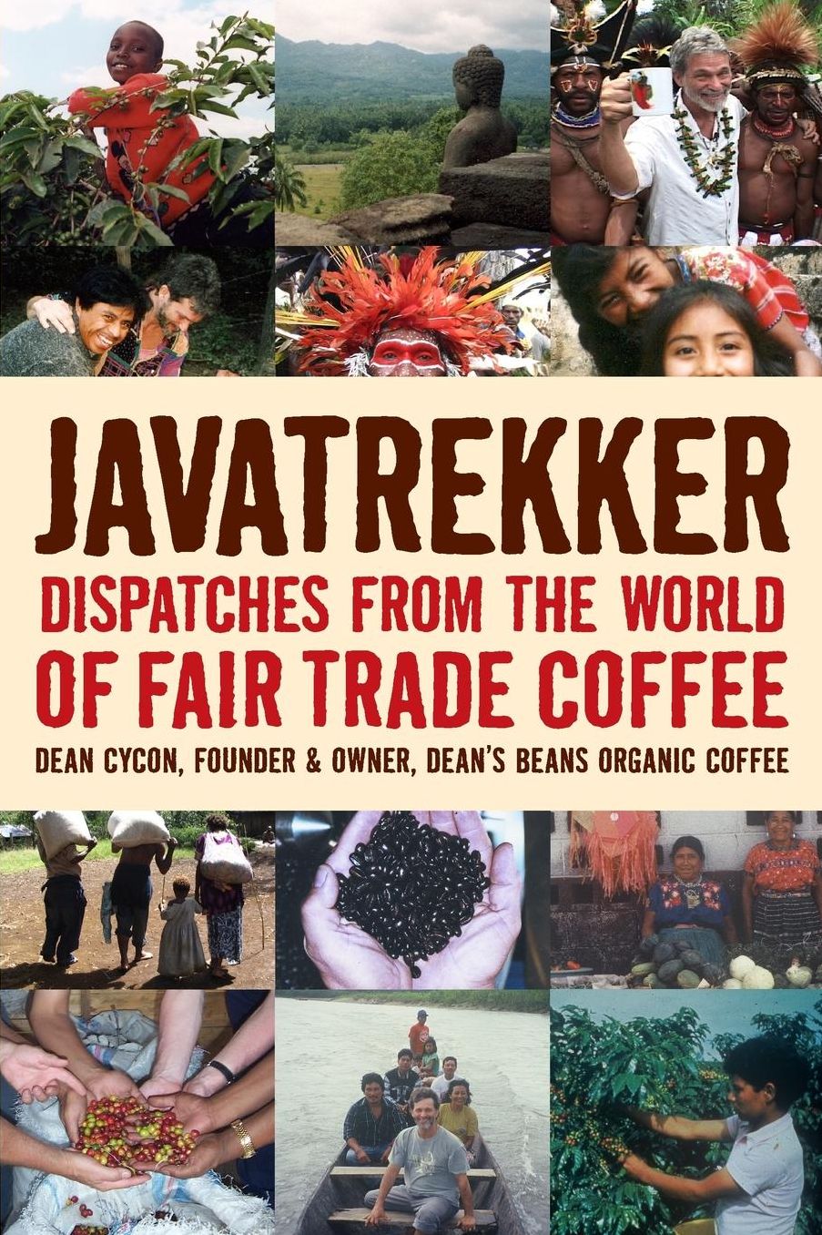 Java Trekker: Dispatches from the World of Fair Trade Coffee
