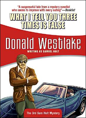 What I Tell You Three Times Is False