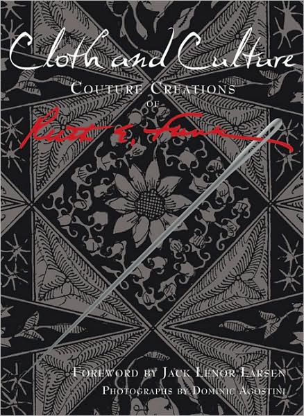 Cloth and Culture: Couture Creations by Ruth E. Funk