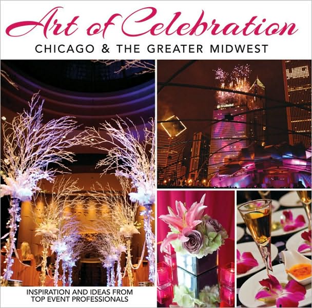 Art of Celebration Chicago & the Greater Midwest: The Making of a Gala