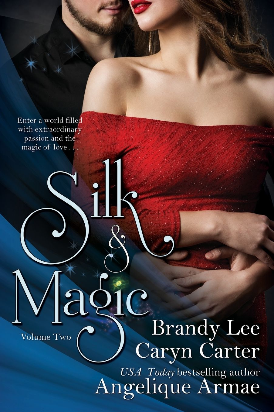 Silk and Magic, Book Two