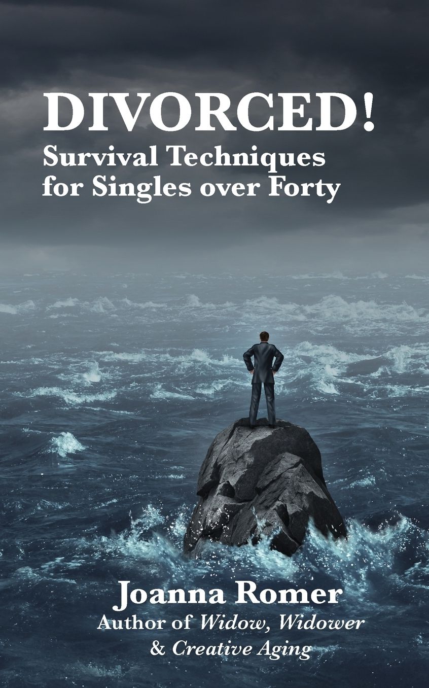 Divorced: Survival Techniques for Singles over Forty