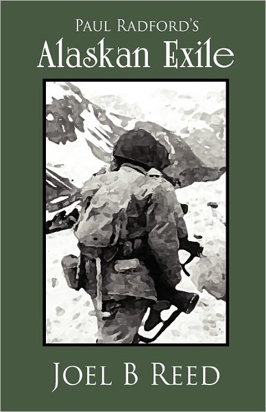 Paul Radford's Alaskan Exile