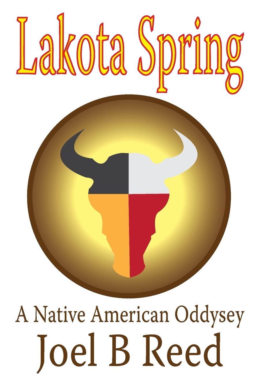 Lakota Spring: A Native American Odyssey