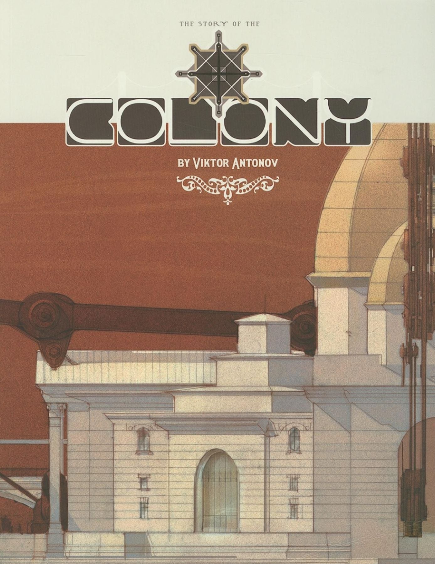 The Colony: a structure celebrating the triumphs of technology