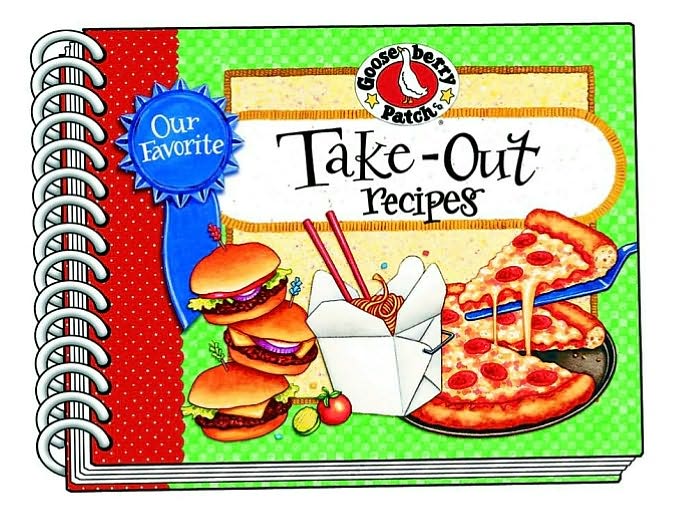Our Favorite Take Out Recipes Cookbook