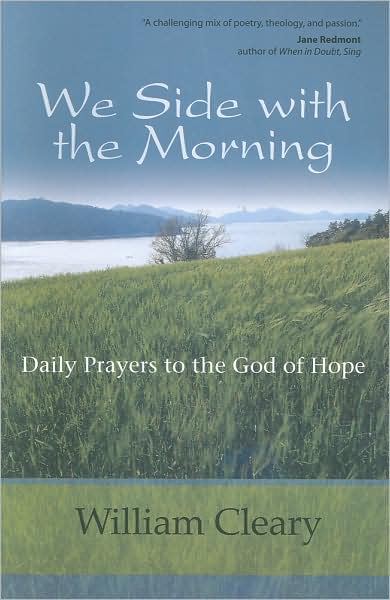 We Side with the Morning: Daily Prayers to the God of Hope