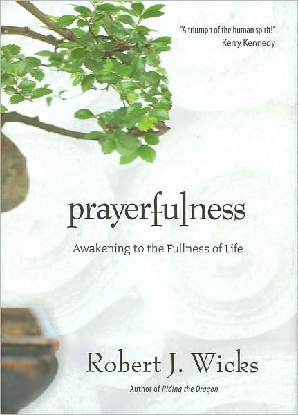 Prayerfulness (Awakening to the Fullness of Life)