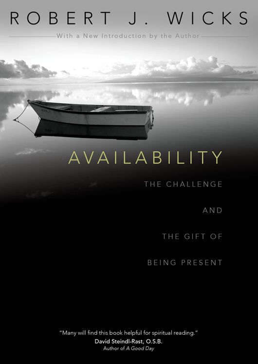 Availability: The Challenge and the Gift of Being Present