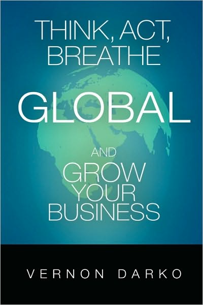 Think, Act, Breathe Global and Grow Your Business