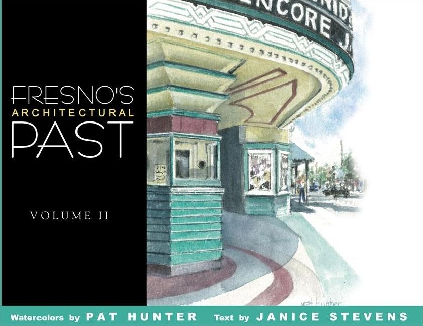 Fresno's Architectural Past Volume II