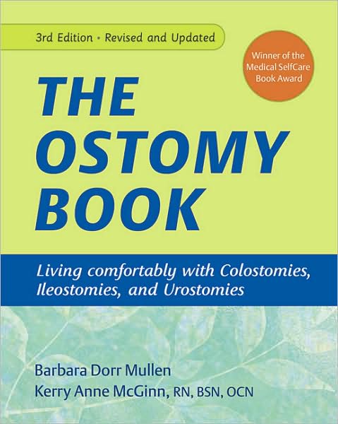 Ostomy Book: Living Comfortably with Colostomies, Ileostomies, and Urostomies
