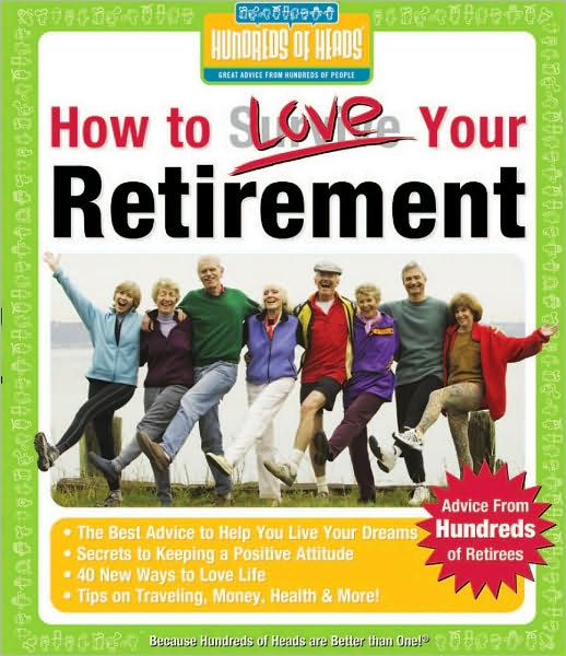 How to Love Your Retirement: Advice from Hundreds of Retirees