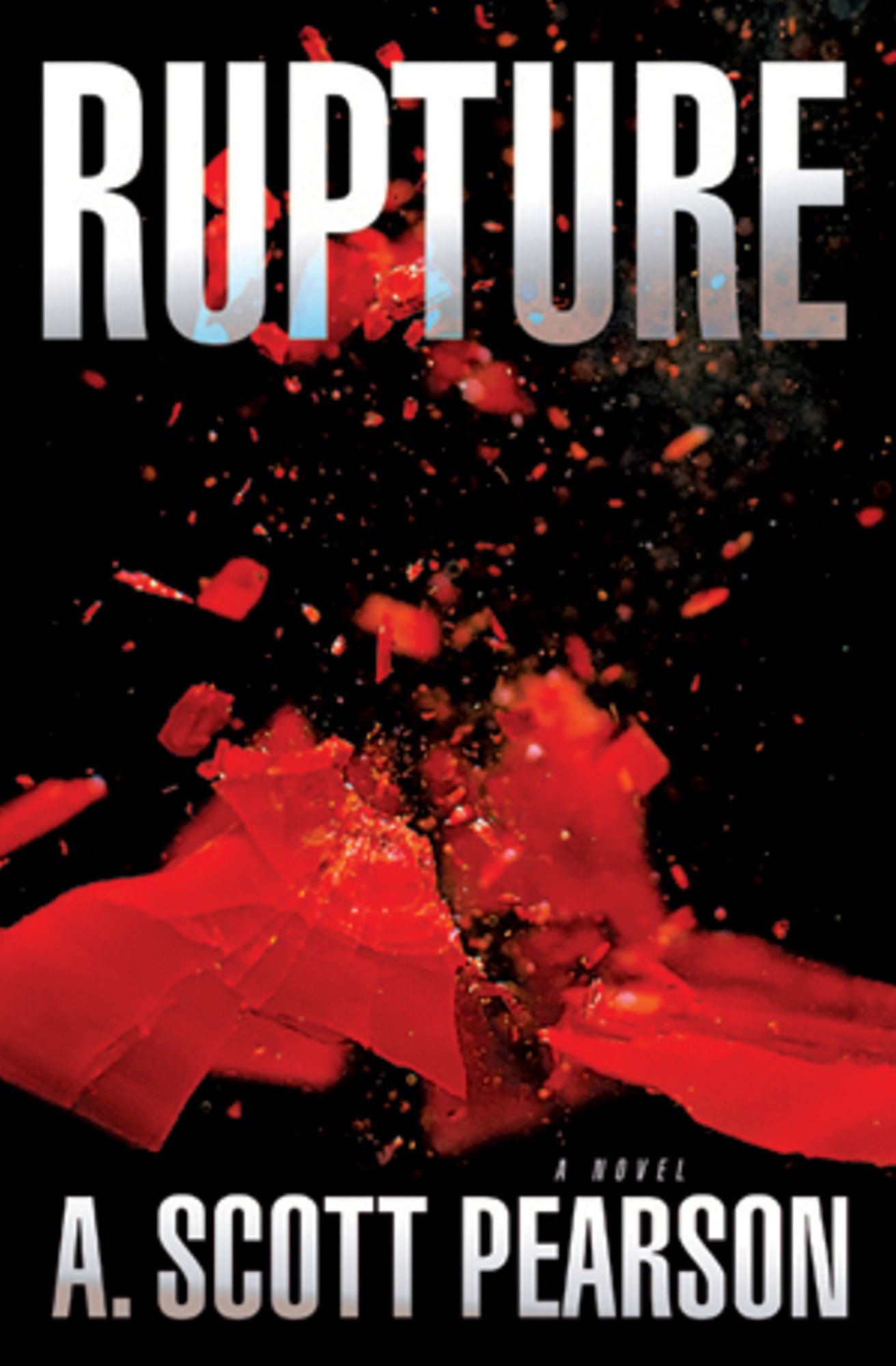 Rupture: An Eli Branch Thriller