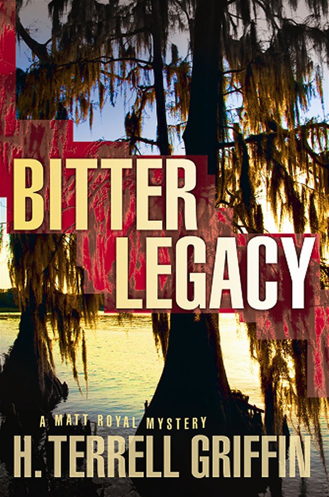 Bitter Legacy (Matt Royal Series #5)