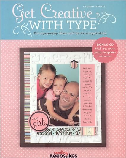 Get Creative with Type: Fun Typography Ideas and Tips for Scrapbooking