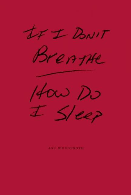 If I Don't Breathe How Do I Sleep