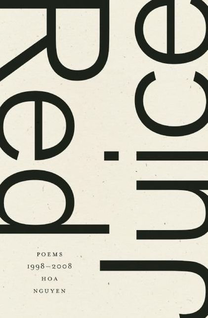 Red Juice: Poems 1998-2008