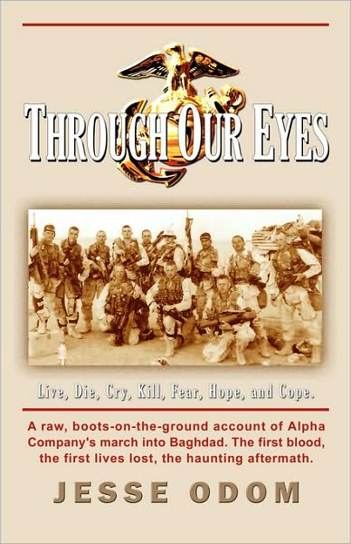 Through Our Eyes: Live, Die, Cry, Kill, Fear, Hope, and Cope