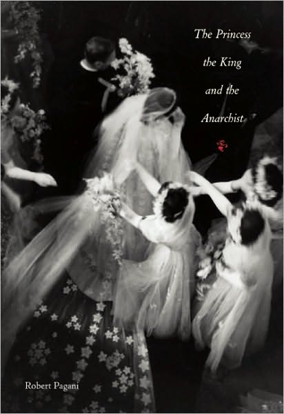 The Princess, The King and The Anarchist