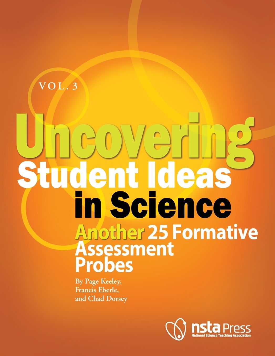 Uncovering Student Ideas in Science: Another 25 Formative Assessment Probes