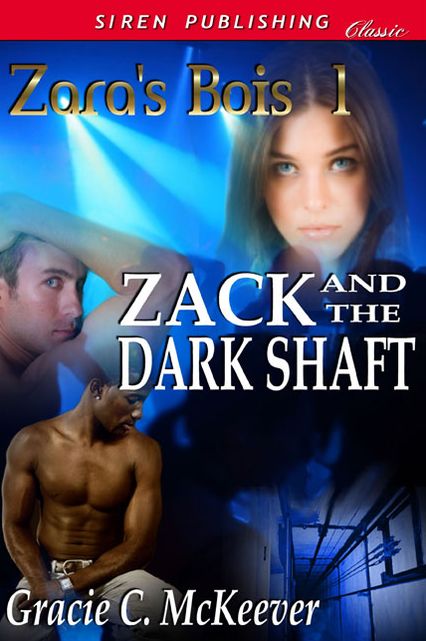 Zack and the Dark Shaft [Zara's Bois 1] (Siren Publishing Classic Manlove)