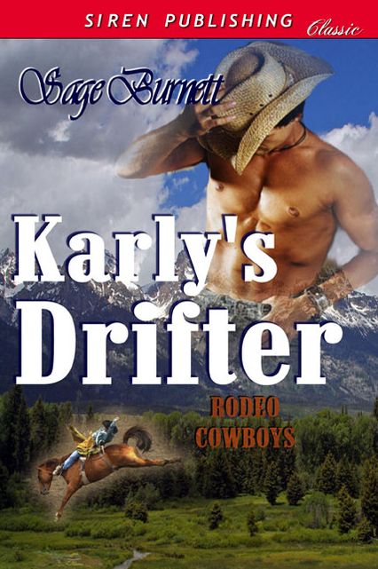 Karly's Drifter [Rodeo Cowboys 2] (Siren Publishing Classic)