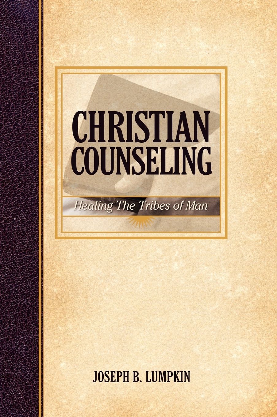 Christian Counseling: Healing the Tribes of Man