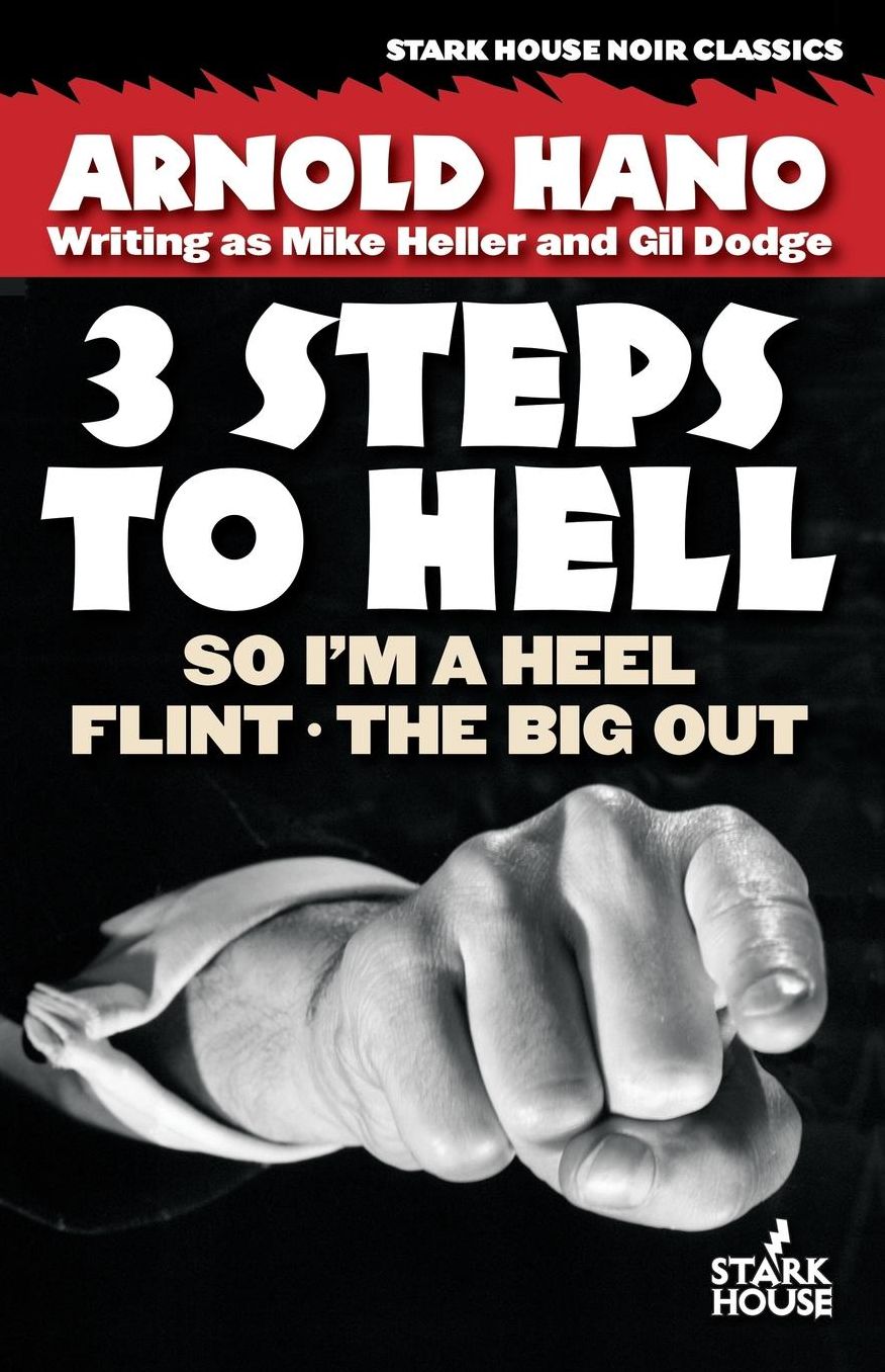 3 Steps to Hell: So I'm a Heel/Flint/The Big Out