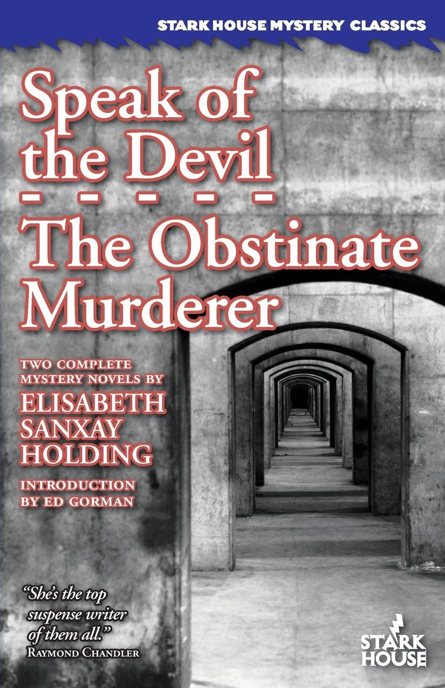 Speak of the Devil / the Obstinate Murderer