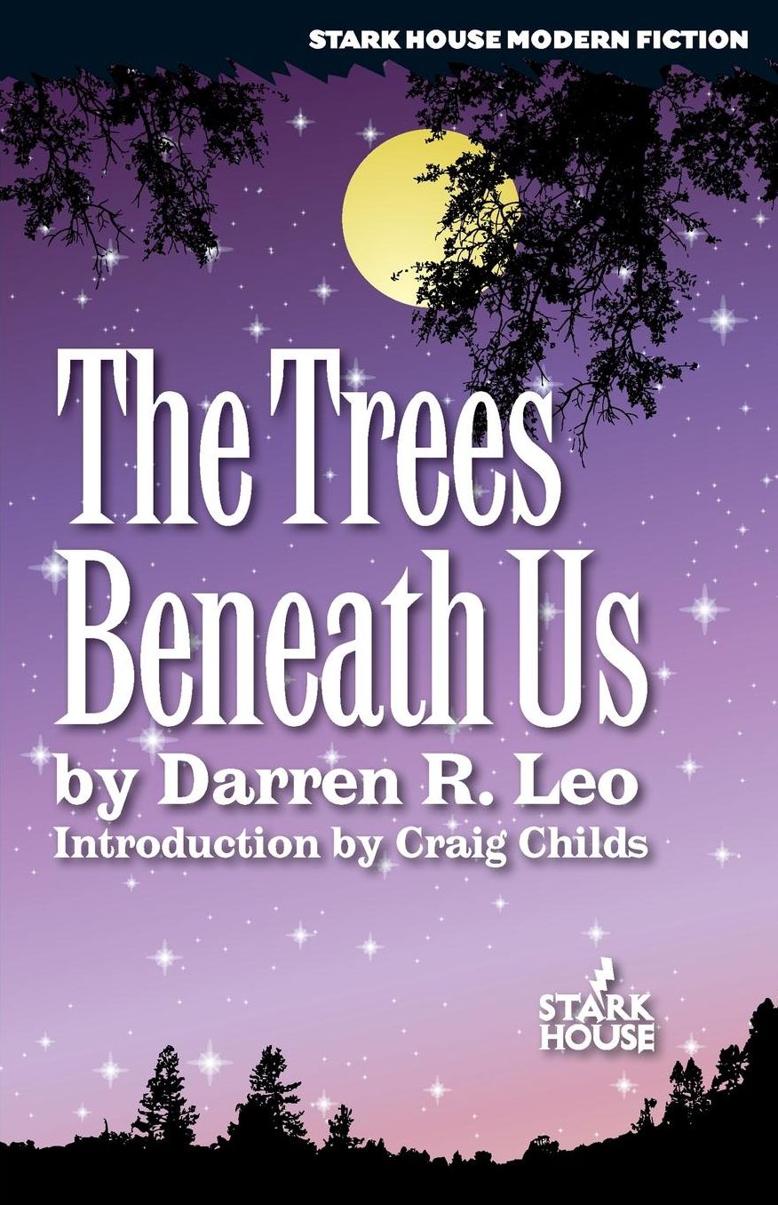 The Trees Beneath Us