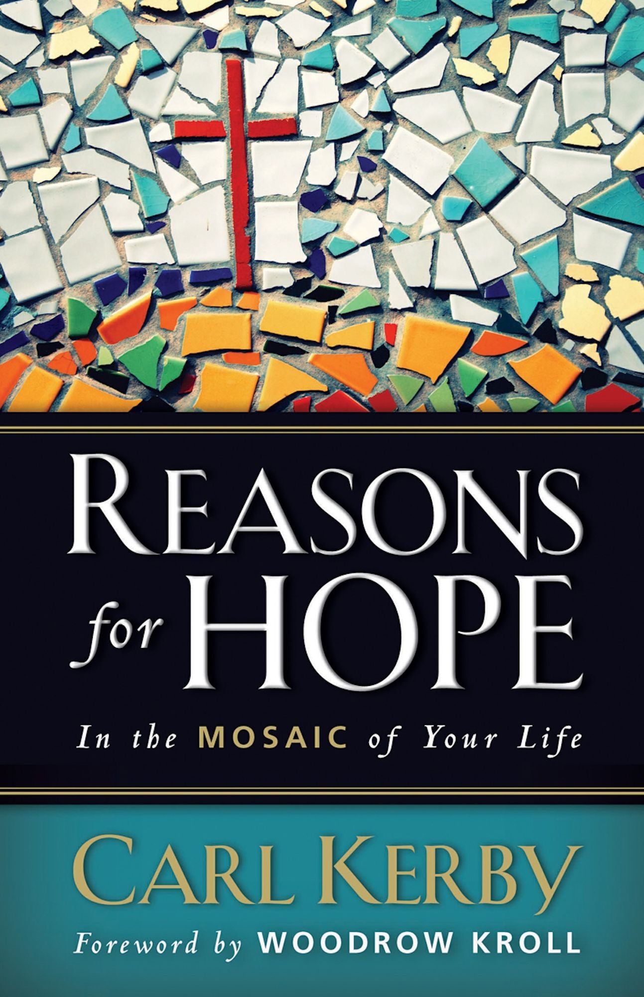 Reasons for Hope in the Mosaic of Your Life